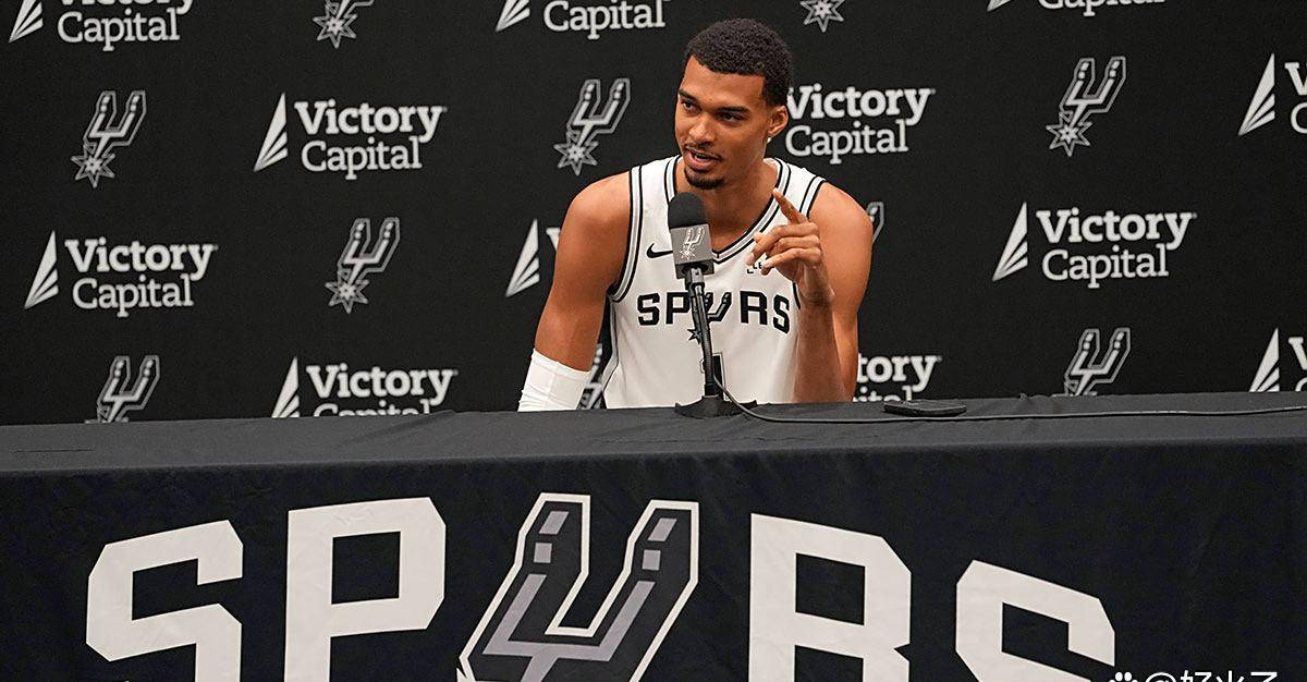 维克托·文班亚马透露血栓康复背后的“暴力”训练方式